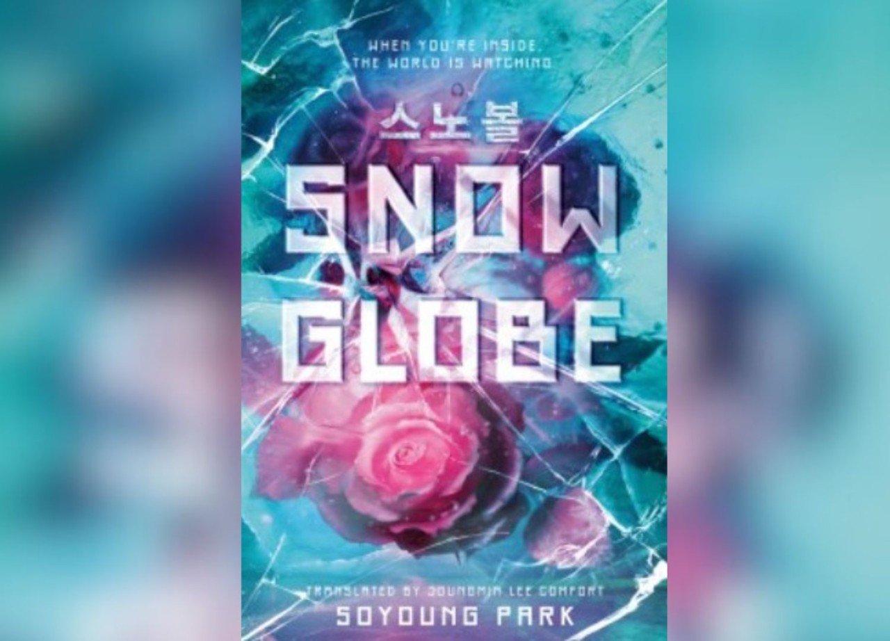 Book cover with the words: "Snow Globe by Soyoung Park"