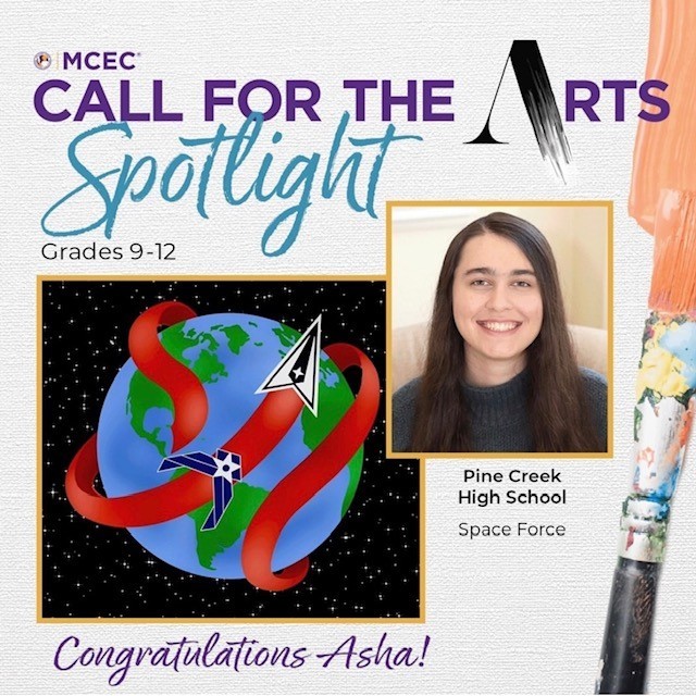 "Call for the Arts Spotlight - Congratulations Asha - Pine Creek High School Space Force"